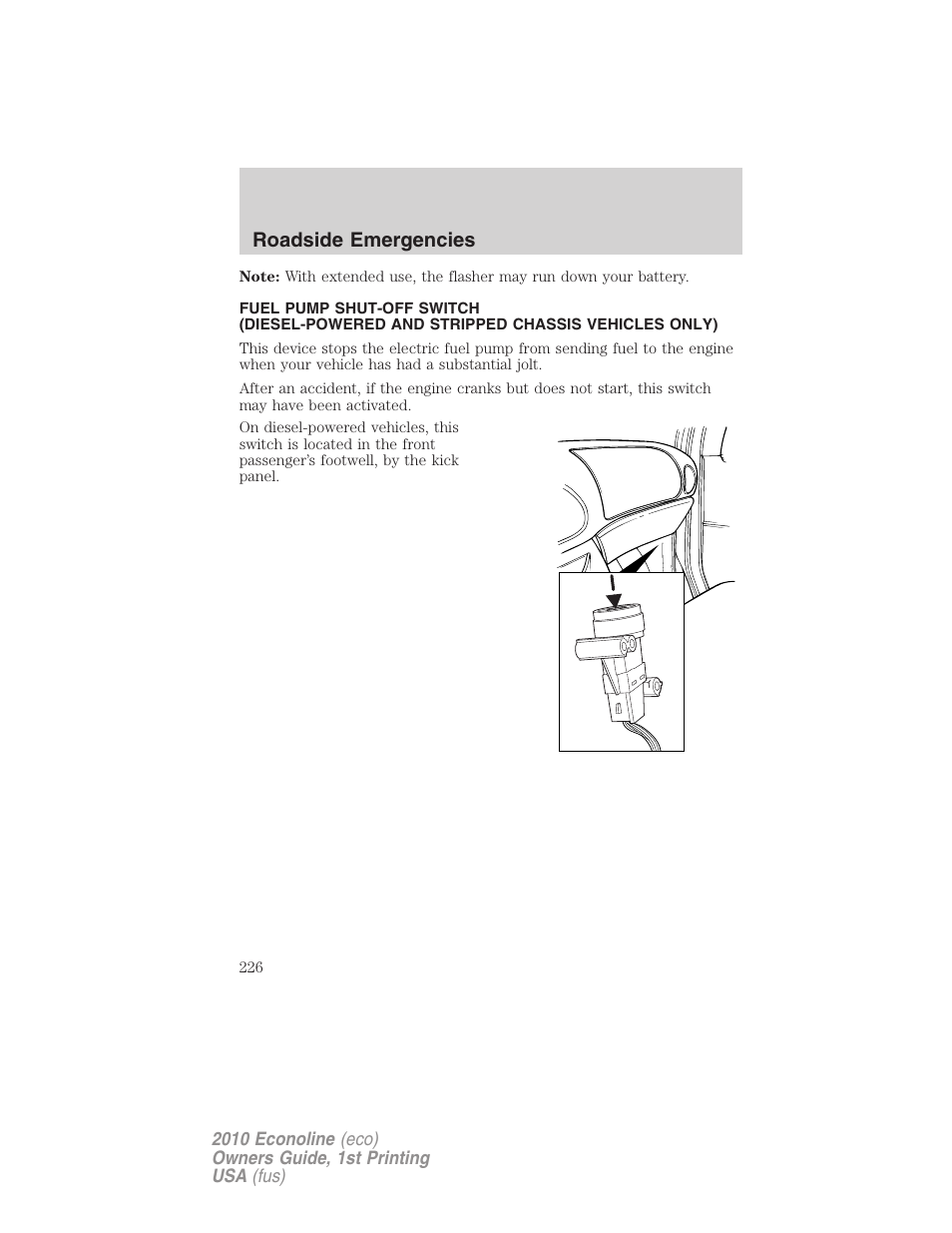 Fuel pump shut-off switch, Roadside emergencies | FORD 2010 E-450 v.1 User Manual | Page 226 / 324