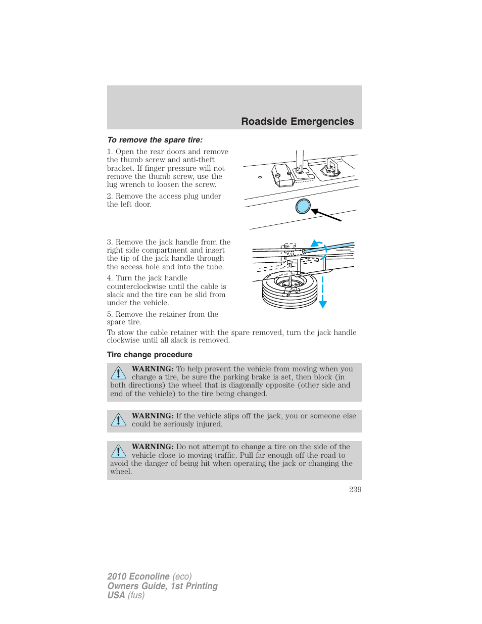 To remove the spare tire, Tire change procedure, Roadside emergencies | FORD 2010 E-450 v.1 User Manual | Page 239 / 324