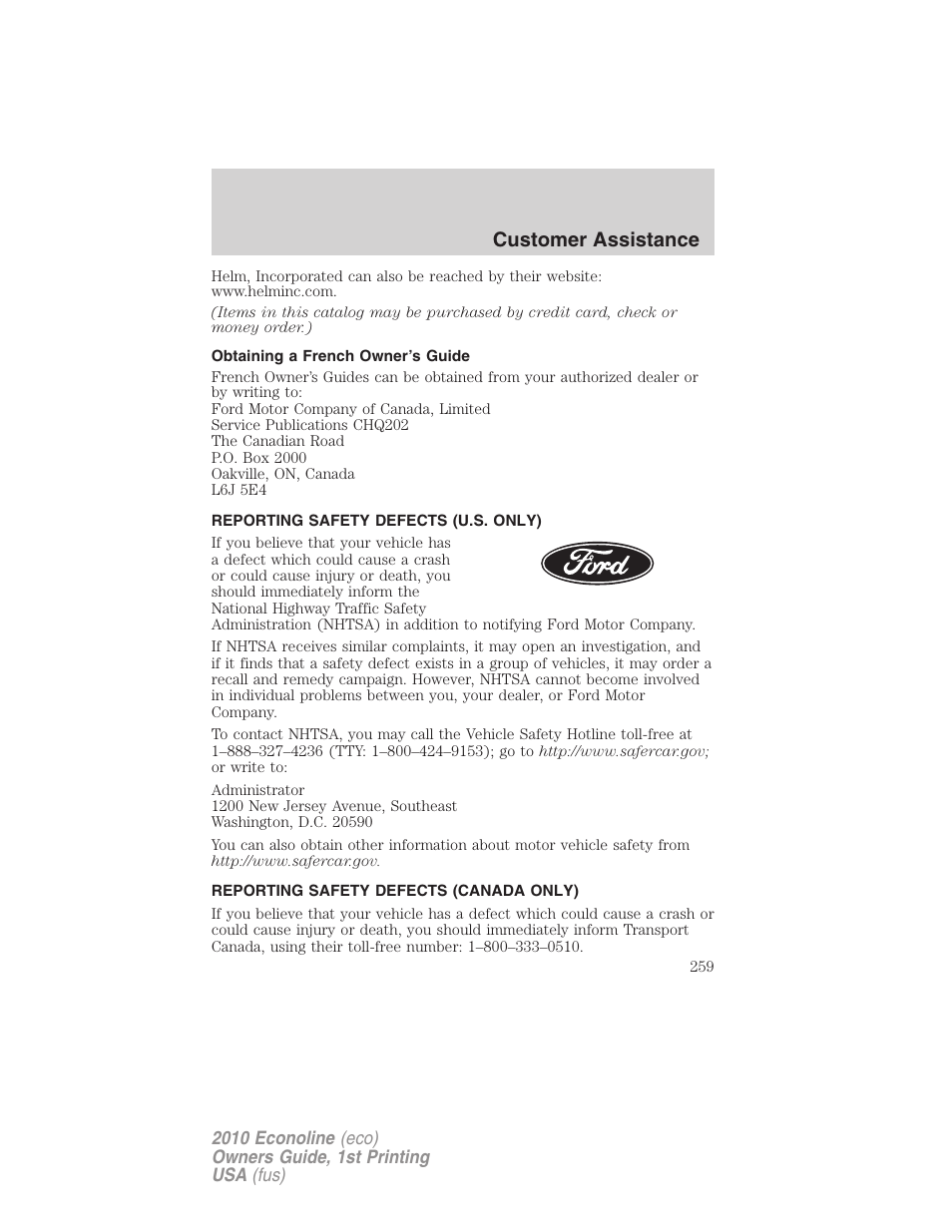 Obtaining a french owner’s guide, Reporting safety defects (u.s. only), Reporting safety defects (canada only) | Customer assistance | FORD 2010 E-450 v.1 User Manual | Page 259 / 324