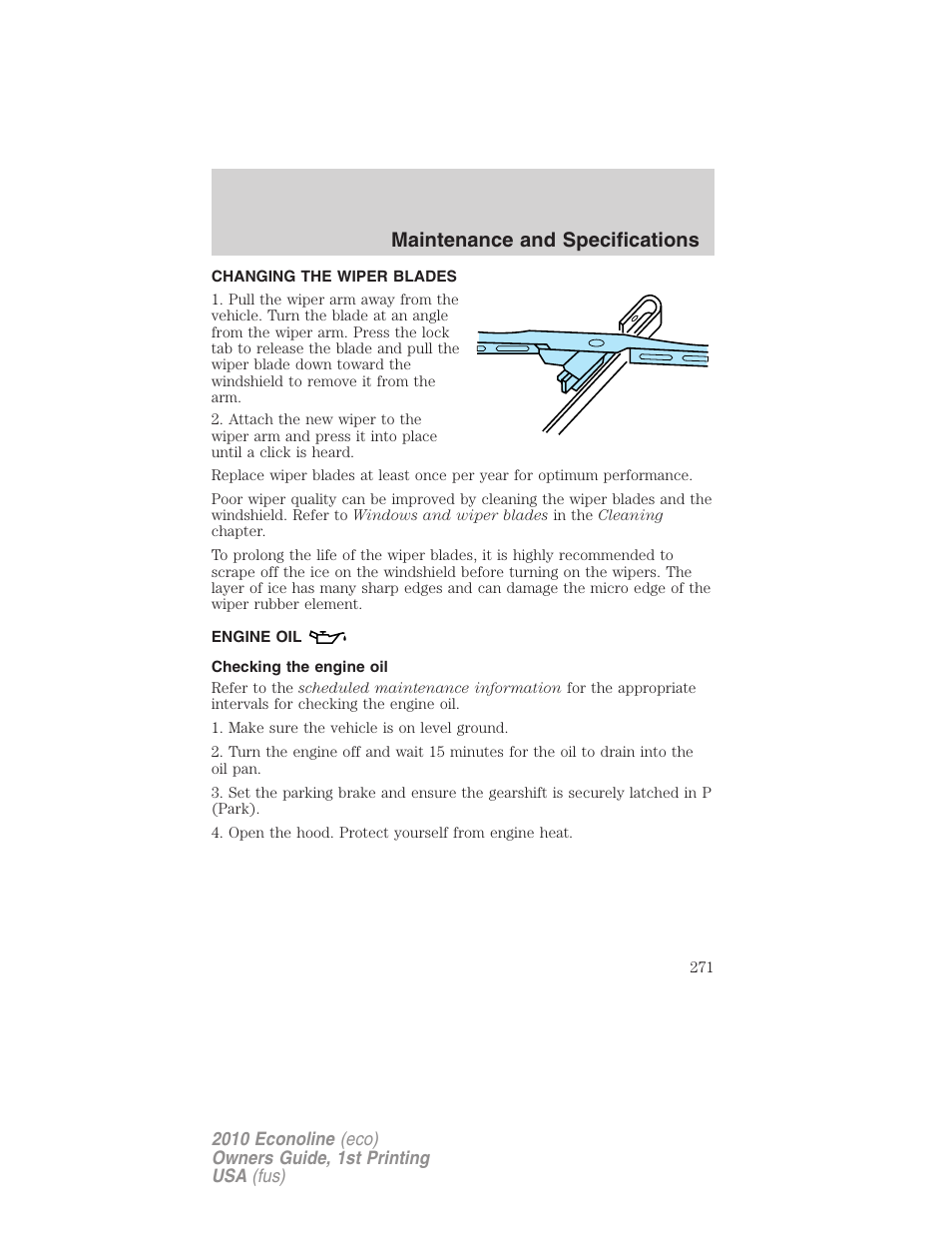 Changing the wiper blades, Engine oil, Checking the engine oil | Maintenance and specifications | FORD 2010 E-450 v.1 User Manual | Page 271 / 324