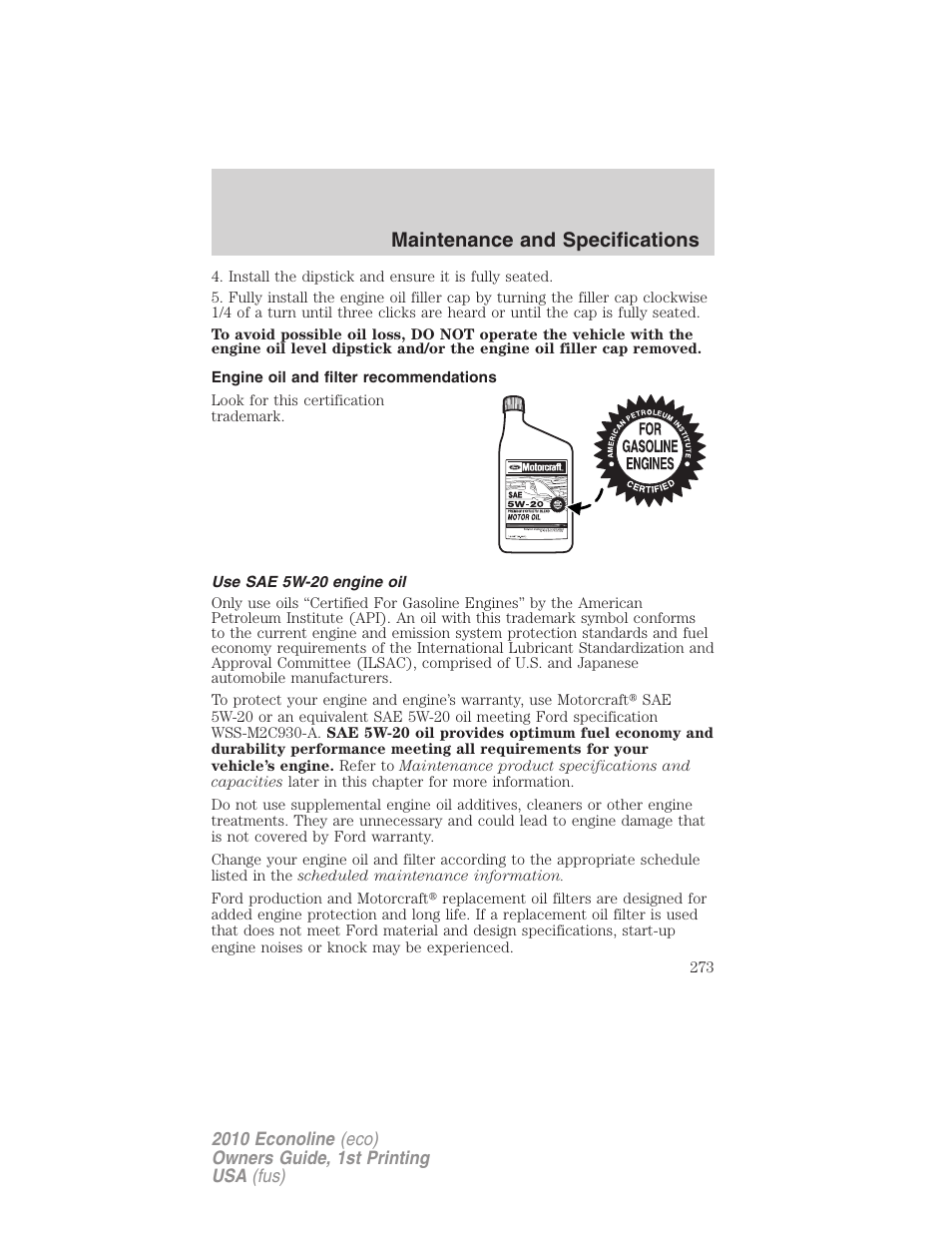 Engine oil and filter recommendations, Use sae 5w-20 engine oil, Maintenance and specifications | FORD 2010 E-450 v.1 User Manual | Page 273 / 324