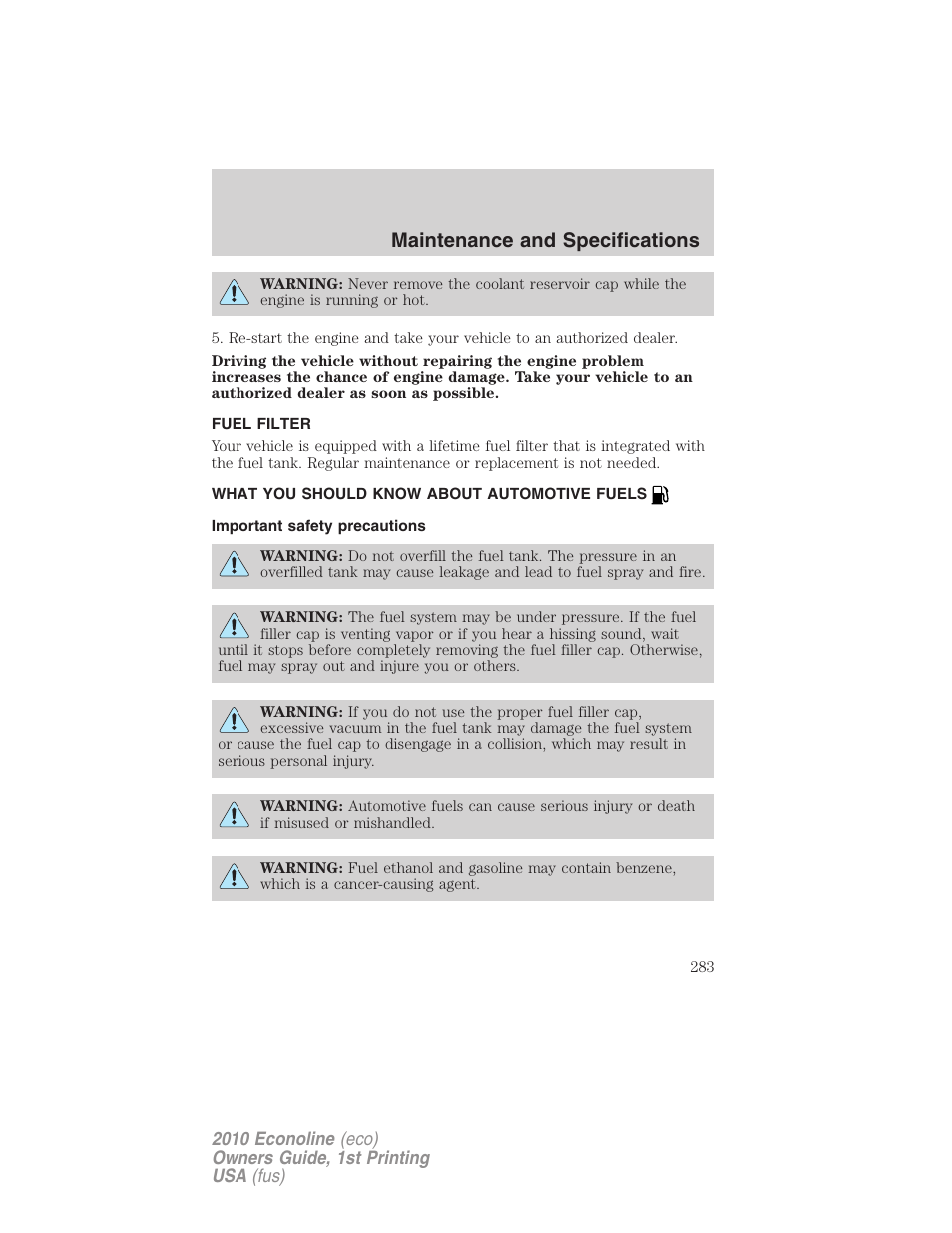 Fuel filter, What you should know about automotive fuels, Important safety precautions | Fuel information, Maintenance and specifications | FORD 2010 E-450 v.1 User Manual | Page 283 / 324