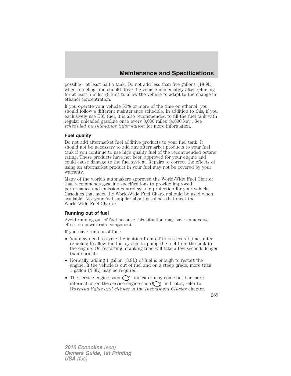 Fuel quality, Running out of fuel, Maintenance and specifications | FORD 2010 E-450 v.1 User Manual | Page 289 / 324