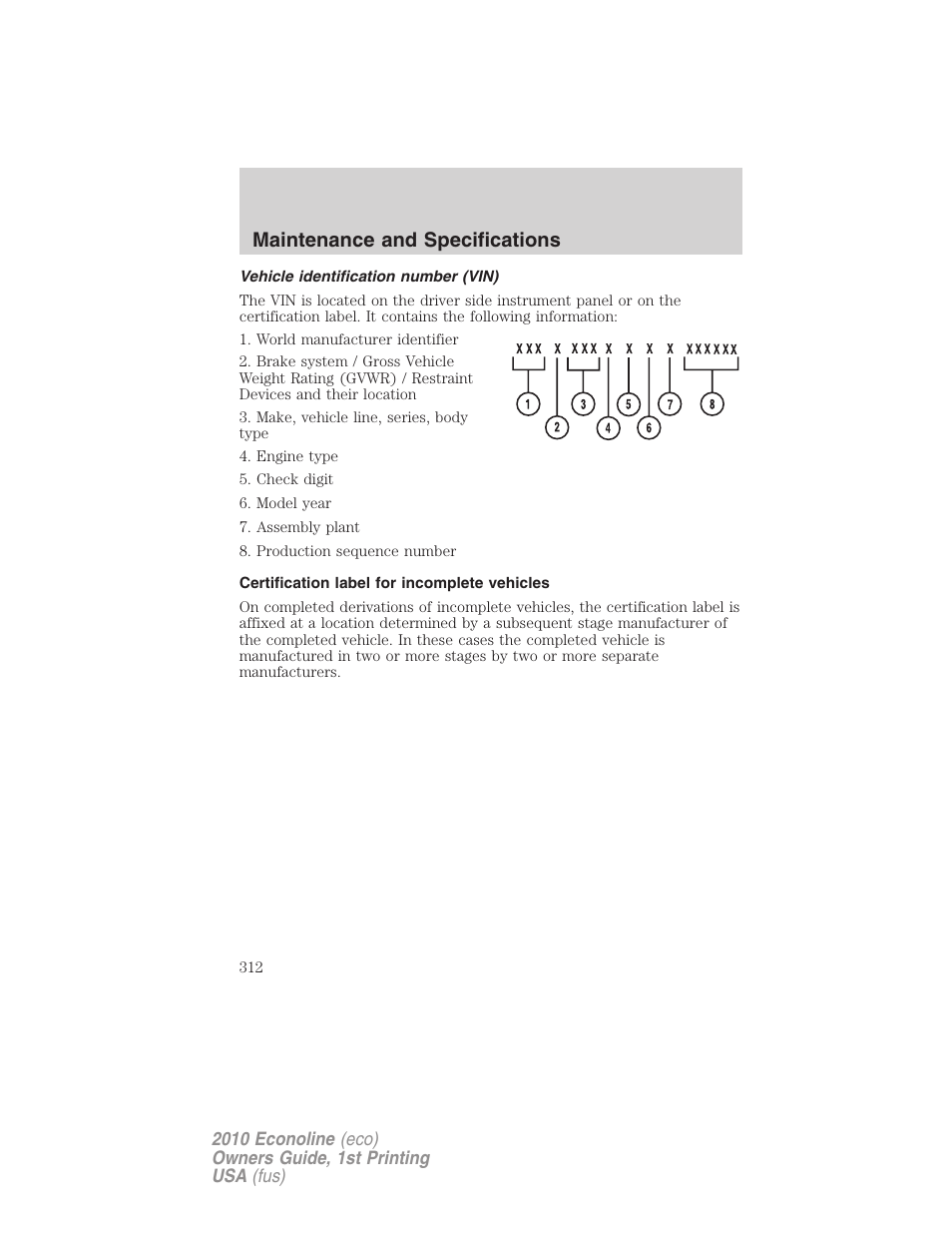 Vehicle identification number (vin), Certification label for incomplete vehicles, Maintenance and specifications | FORD 2010 E-450 v.1 User Manual | Page 312 / 324