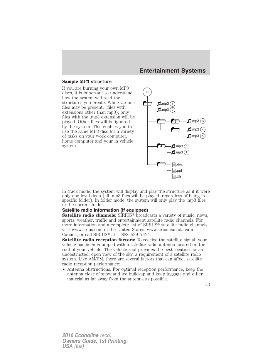 Satellite radio information (if equipped), Satellite radio information, Entertainment systems | FORD 2010 E-450 v.1 User Manual | Page 43 / 324