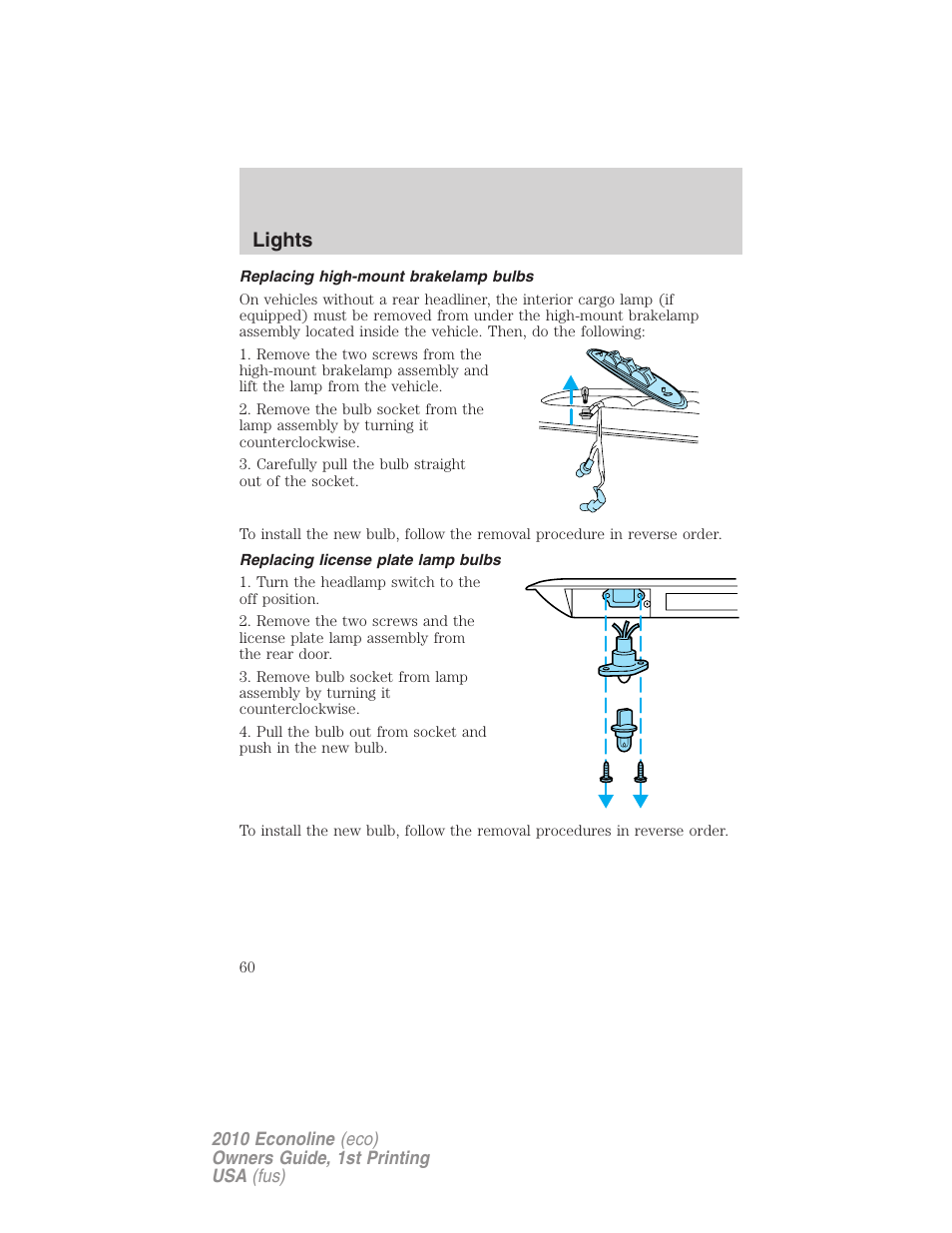 Replacing high-mount brakelamp bulbs, Replacing license plate lamp bulbs, Lights | FORD 2010 E-450 v.1 User Manual | Page 60 / 324