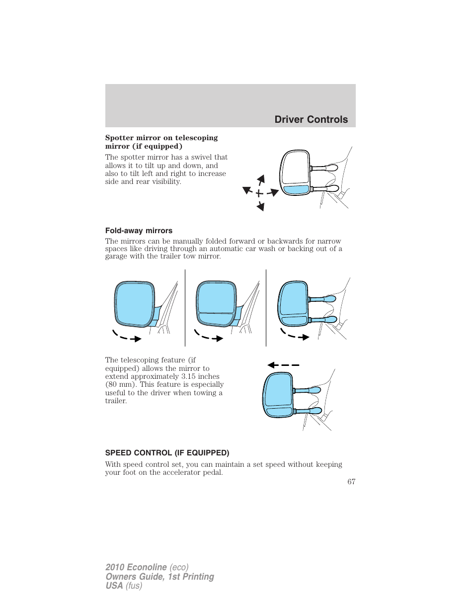 Fold-away mirrors, Speed control (if equipped), Speed control | Driver controls | FORD 2010 E-450 v.1 User Manual | Page 67 / 324
