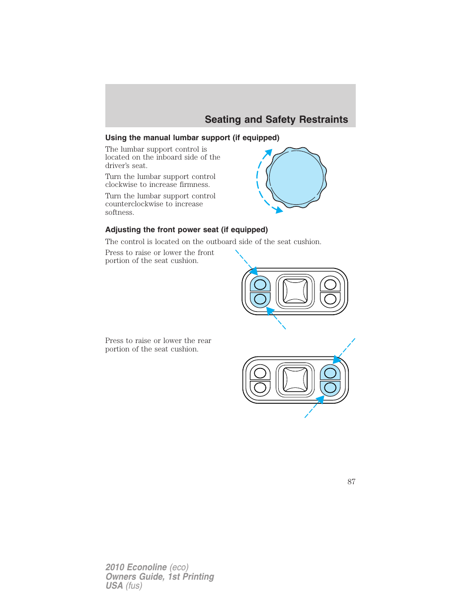 Using the manual lumbar support (if equipped), Adjusting the front power seat (if equipped), Seating and safety restraints | FORD 2010 E-450 v.1 User Manual | Page 87 / 324