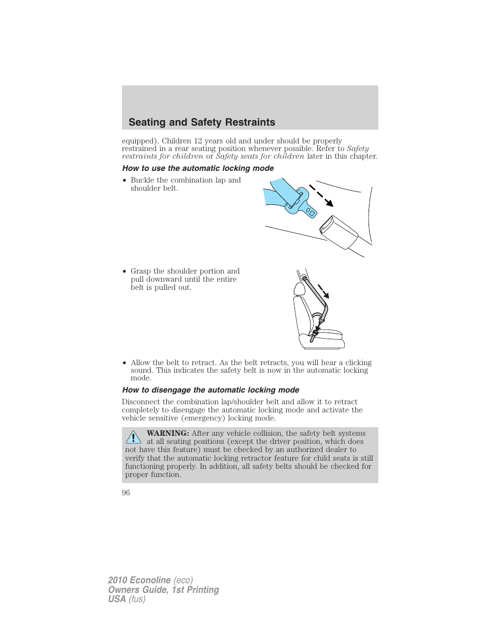 How to use the automatic locking mode, How to disengage the automatic locking mode, Seating and safety restraints | FORD 2010 E-450 v.1 User Manual | Page 96 / 324