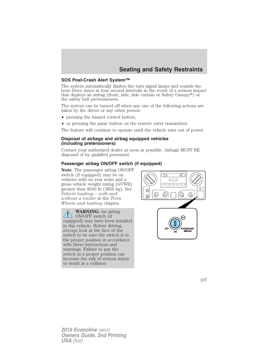 Sos post-crash alert system, Passenger airbag on/off switch (if equipped), Seating and safety restraints | FORD 2010 E-450 v.2 User Manual | Page 107 / 327