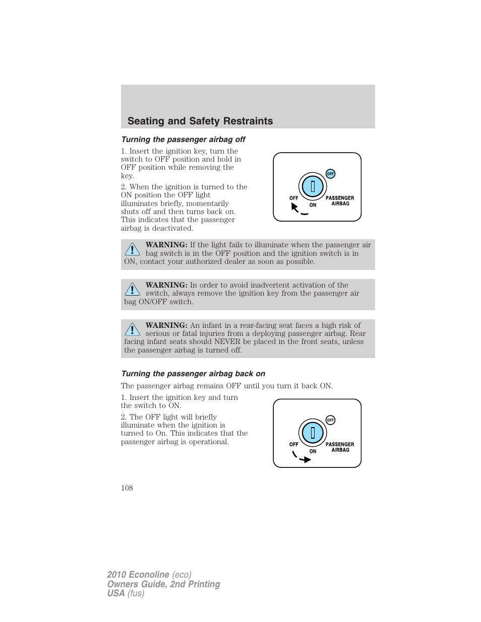 Turning the passenger airbag off, Turning the passenger airbag back on, Seating and safety restraints | FORD 2010 E-450 v.2 User Manual | Page 108 / 327