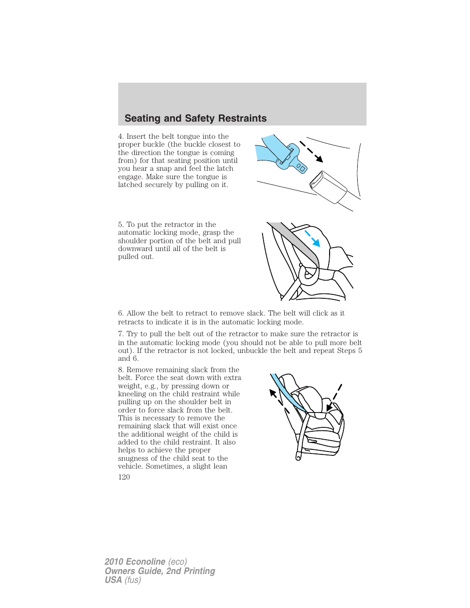 Seating and safety restraints | FORD 2010 E-450 v.2 User Manual | Page 120 / 327