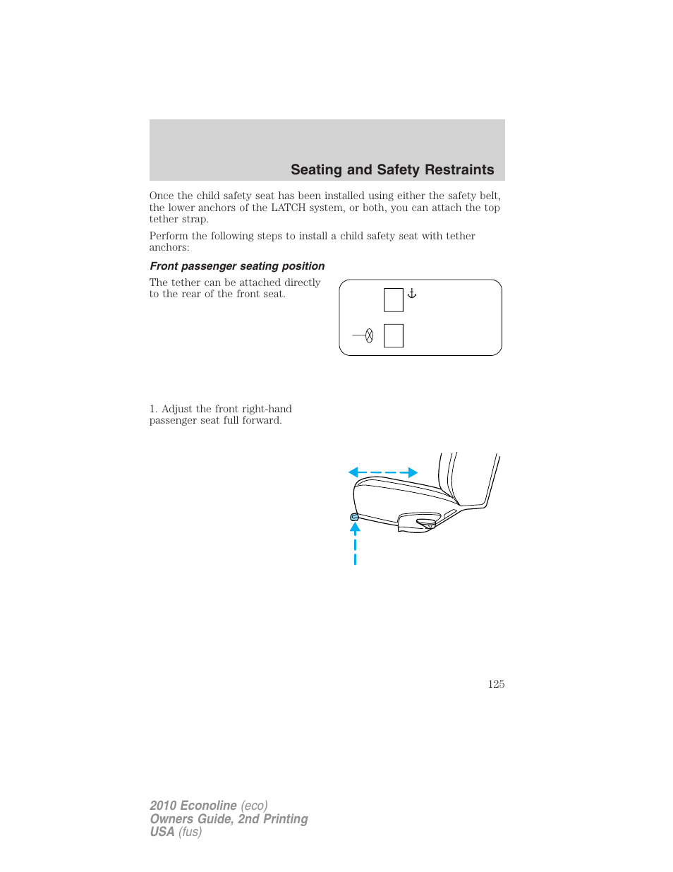 Front passenger seating position, Seating and safety restraints | FORD 2010 E-450 v.2 User Manual | Page 125 / 327