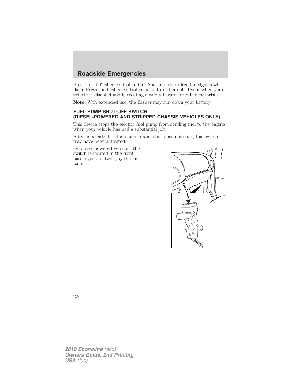 Fuel pump shut-off switch, Roadside emergencies | FORD 2010 E-450 v.2 User Manual | Page 226 / 327