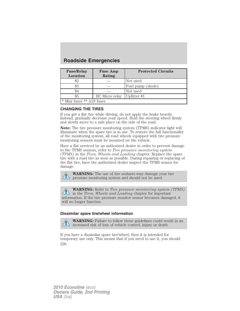 Changing the tires, Dissimilar spare tire/wheel information, Changing tires | Roadside emergencies | FORD 2010 E-450 v.2 User Manual | Page 236 / 327