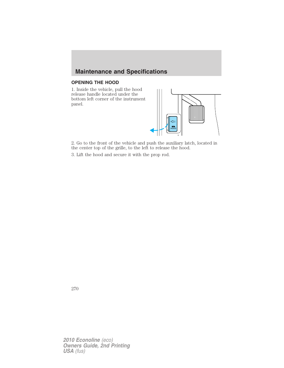 Opening the hood, Maintenance and specifications | FORD 2010 E-450 v.2 User Manual | Page 270 / 327