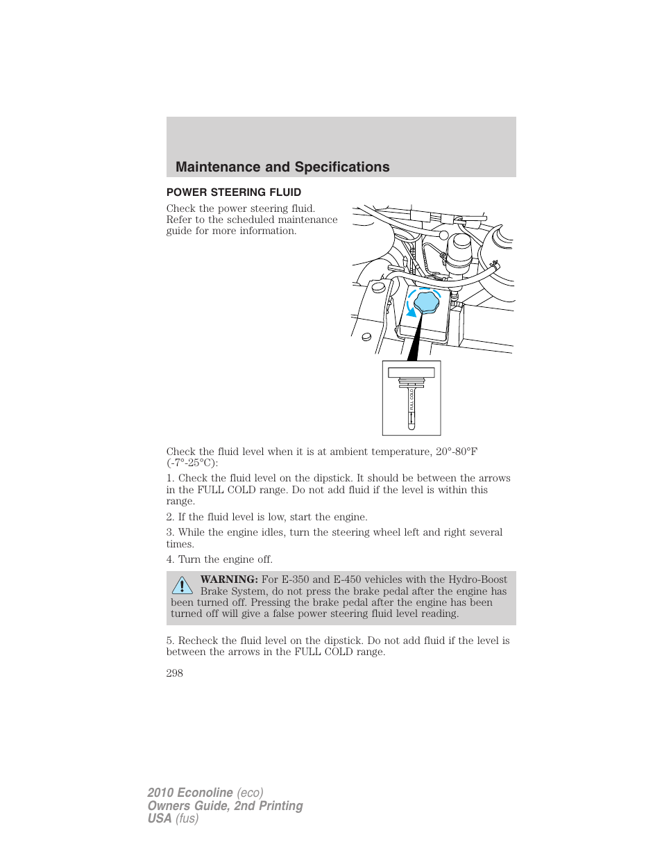 Power steering fluid, Maintenance and specifications | FORD 2010 E-450 v.2 User Manual | Page 298 / 327
