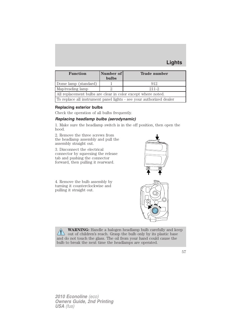 Replacing exterior bulbs, Replacing headlamp bulbs (aerodynamic), Lights | FORD 2010 E-450 v.2 User Manual | Page 57 / 327