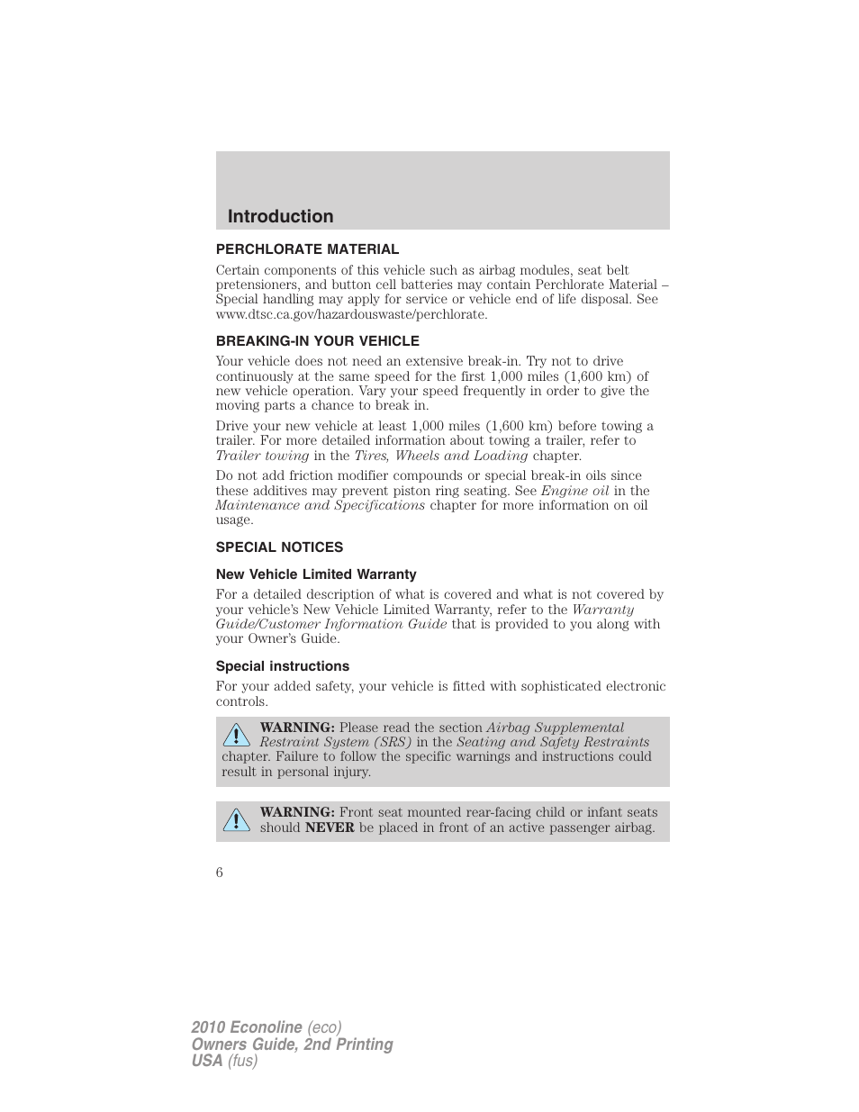 Perchlorate material, Breaking-in your vehicle, Special notices | New vehicle limited warranty, Special instructions, Introduction | FORD 2010 E-450 v.2 User Manual | Page 6 / 327