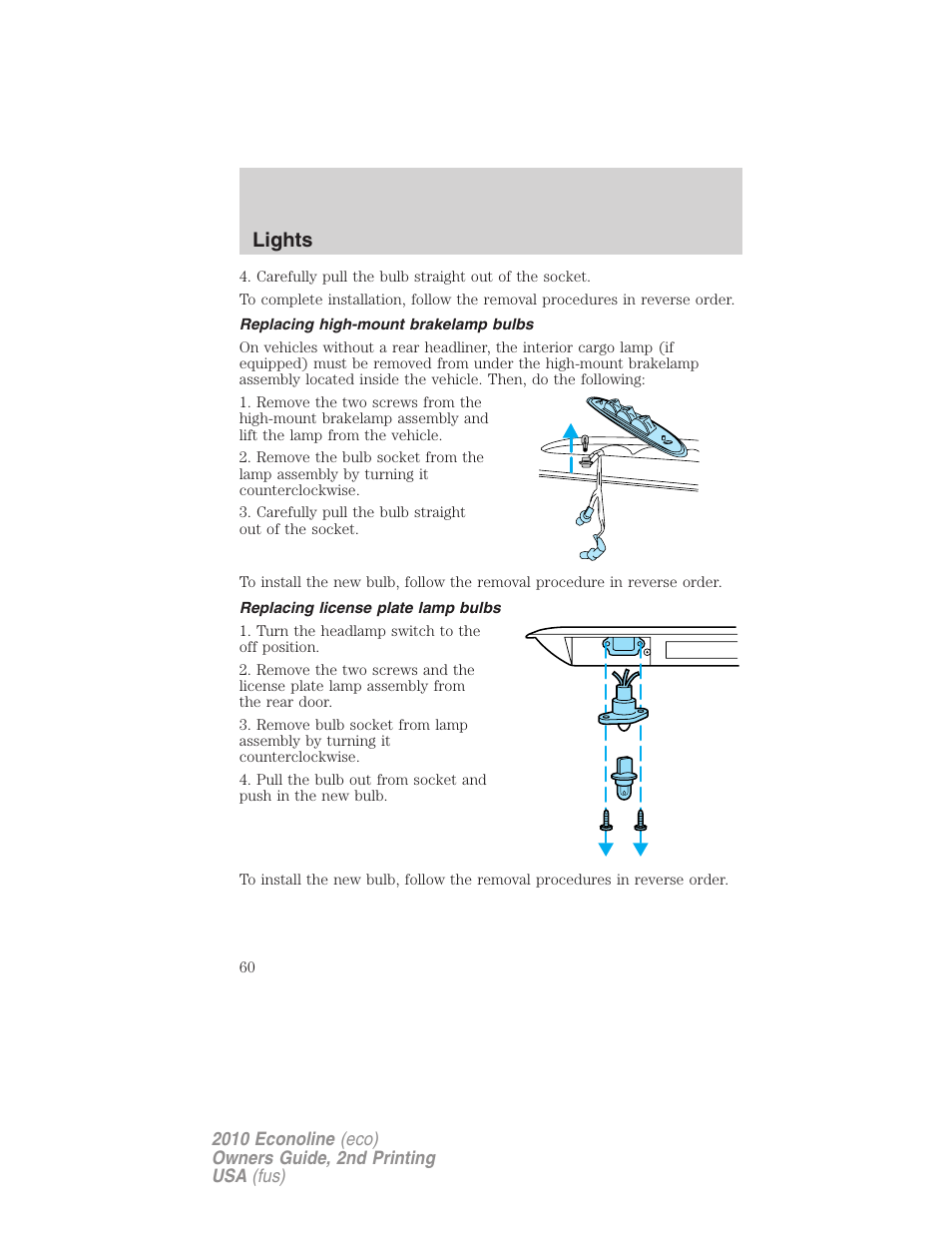 Replacing high-mount brakelamp bulbs, Replacing license plate lamp bulbs, Lights | FORD 2010 E-450 v.2 User Manual | Page 60 / 327