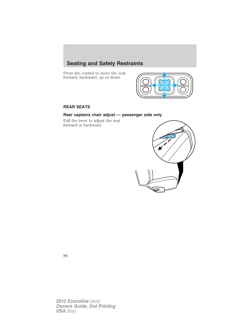 Rear seats, Rear captains chair adjust — passenger side only, Seating and safety restraints | FORD 2010 E-450 v.2 User Manual | Page 88 / 327