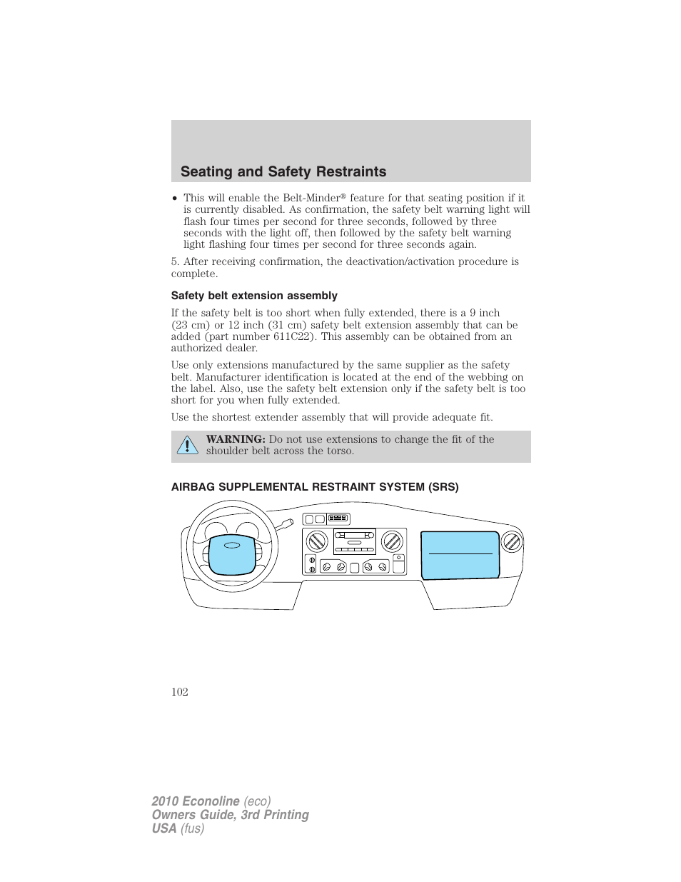 Safety belt extension assembly, Airbag supplemental restraint system (srs), Airbags | Seating and safety restraints | FORD 2010 E-450 v.3 User Manual | Page 102 / 327