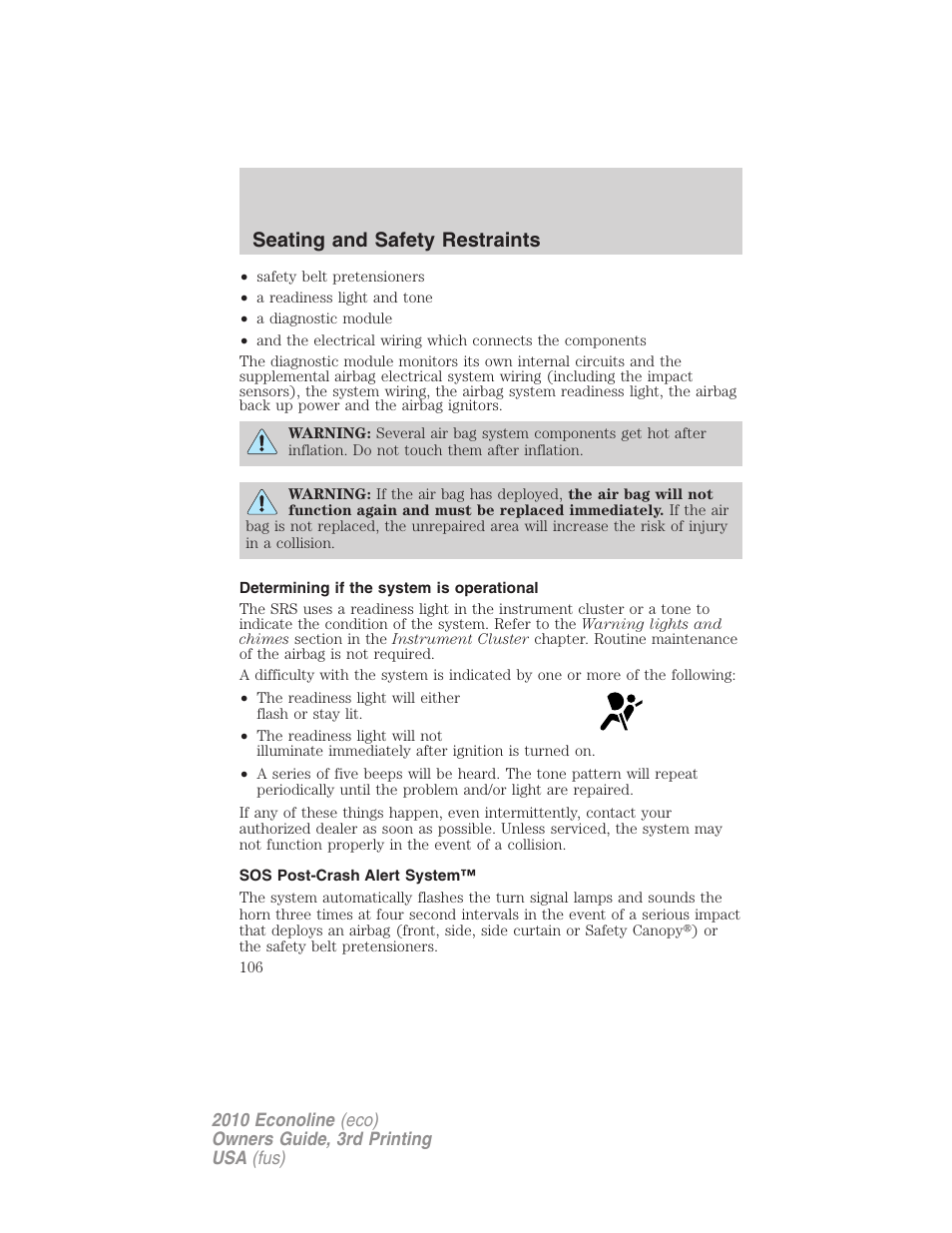 Determining if the system is operational, Sos post-crash alert system, Seating and safety restraints | FORD 2010 E-450 v.3 User Manual | Page 106 / 327