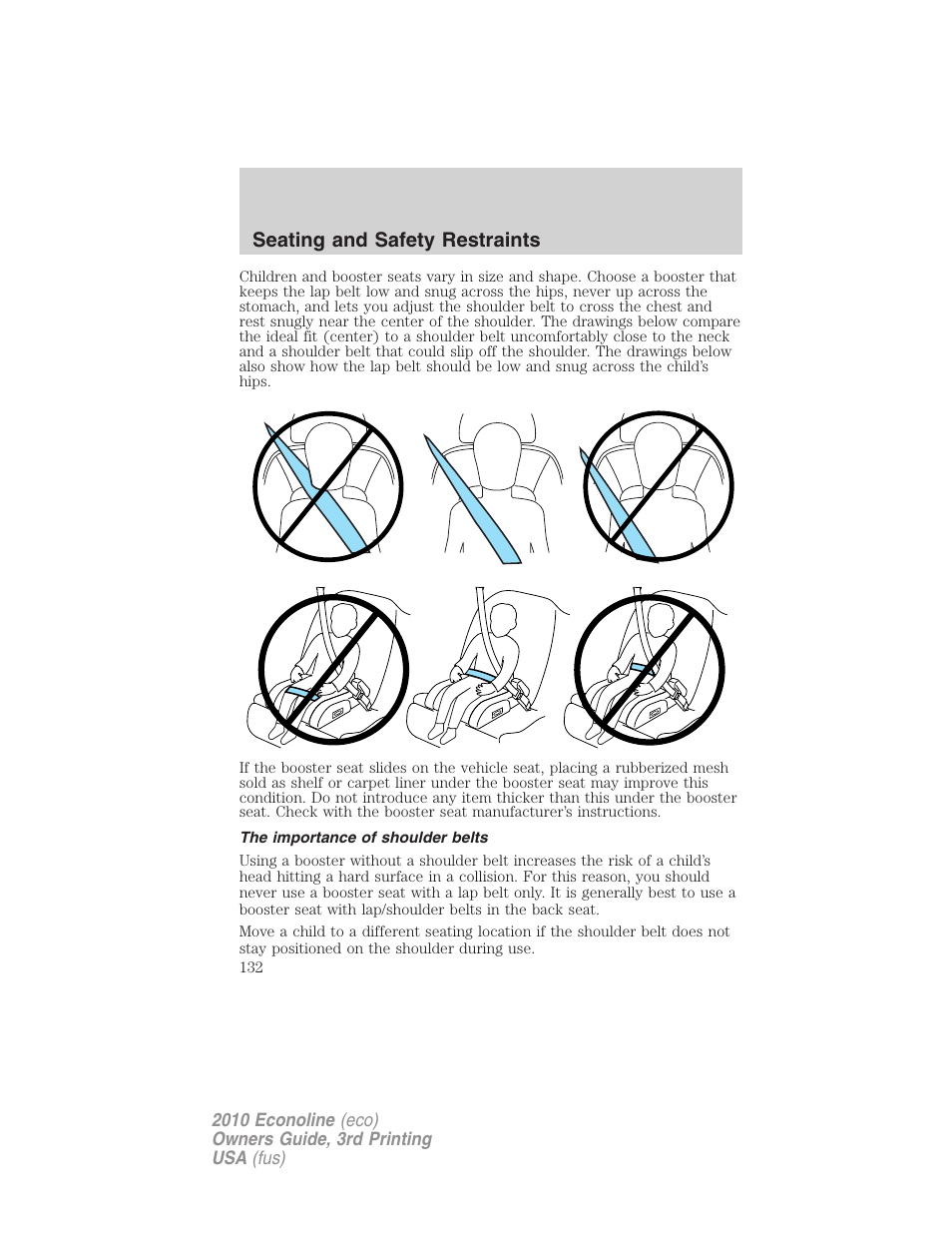 The importance of shoulder belts, Seating and safety restraints | FORD 2010 E-450 v.3 User Manual | Page 132 / 327