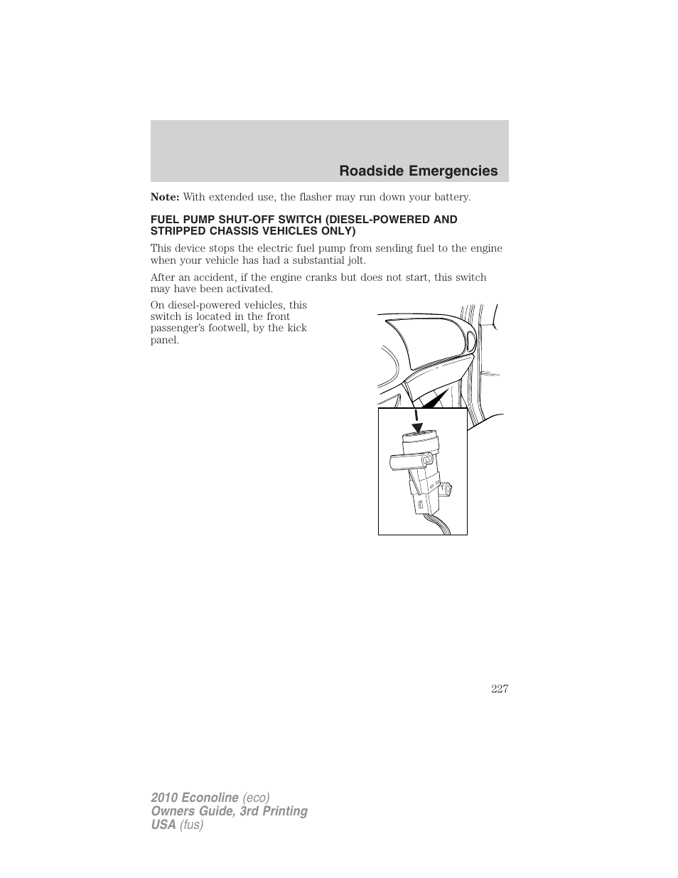 Fuel pump shut-off switch, Roadside emergencies | FORD 2010 E-450 v.3 User Manual | Page 227 / 327