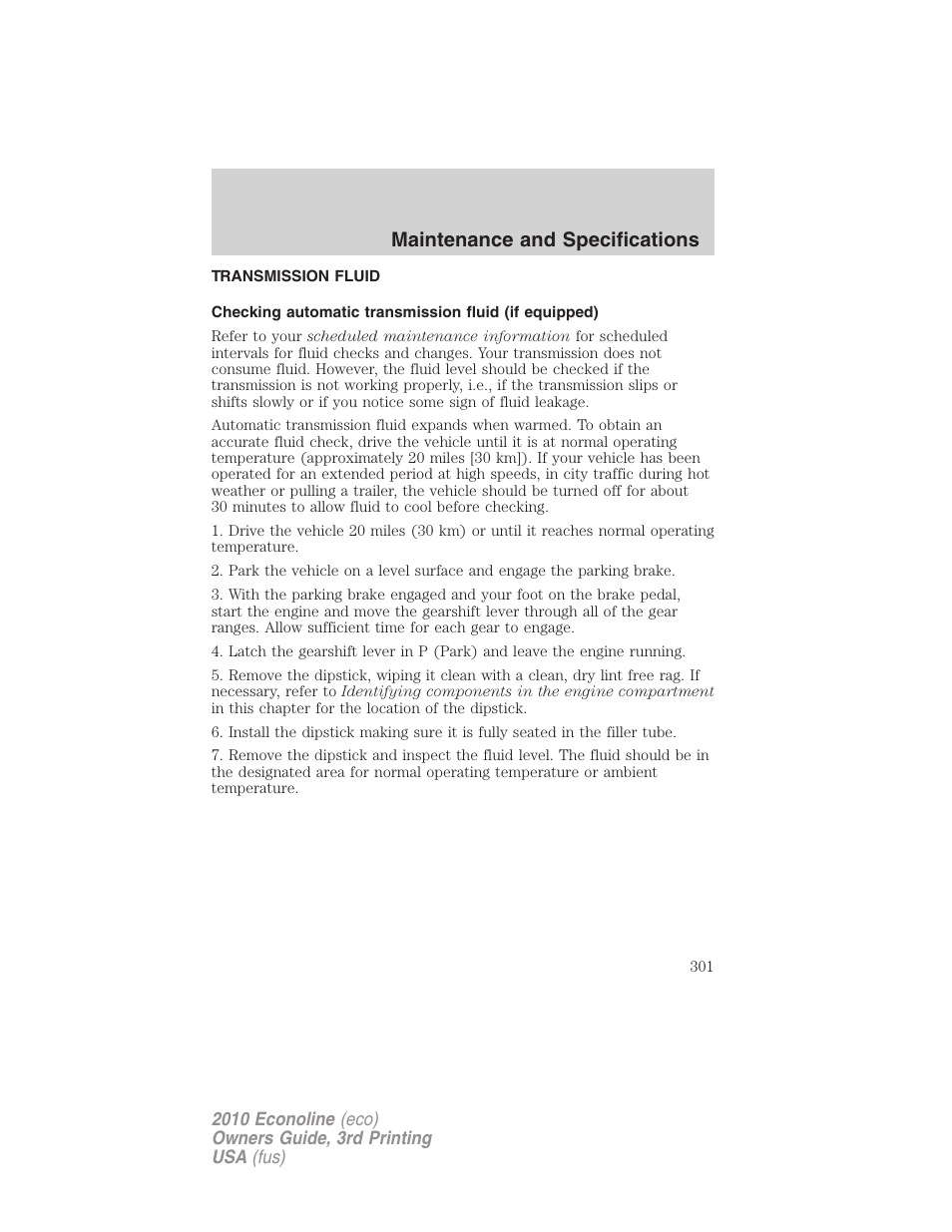 Transmission fluid, Maintenance and specifications | FORD 2010 E-450 v.3 User Manual | Page 301 / 327
