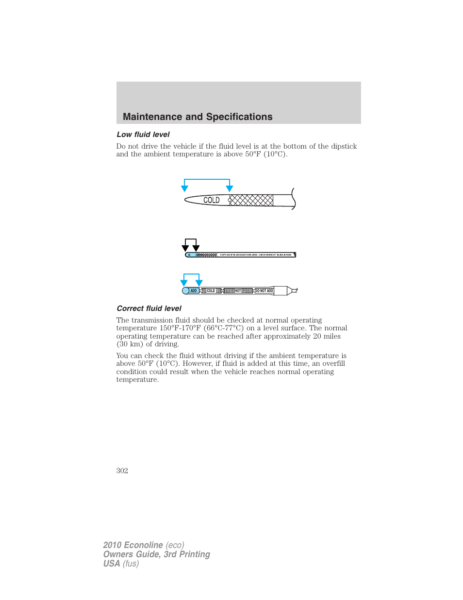 Low fluid level, Correct fluid level, Maintenance and specifications | FORD 2010 E-450 v.3 User Manual | Page 302 / 327