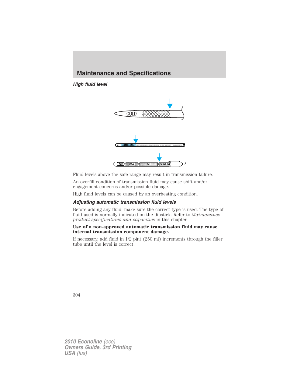 High fluid level, Adjusting automatic transmission fluid levels, Maintenance and specifications | FORD 2010 E-450 v.3 User Manual | Page 304 / 327