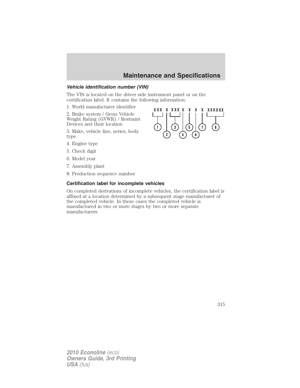 Vehicle identification number (vin), Certification label for incomplete vehicles, Maintenance and specifications | FORD 2010 E-450 v.3 User Manual | Page 315 / 327