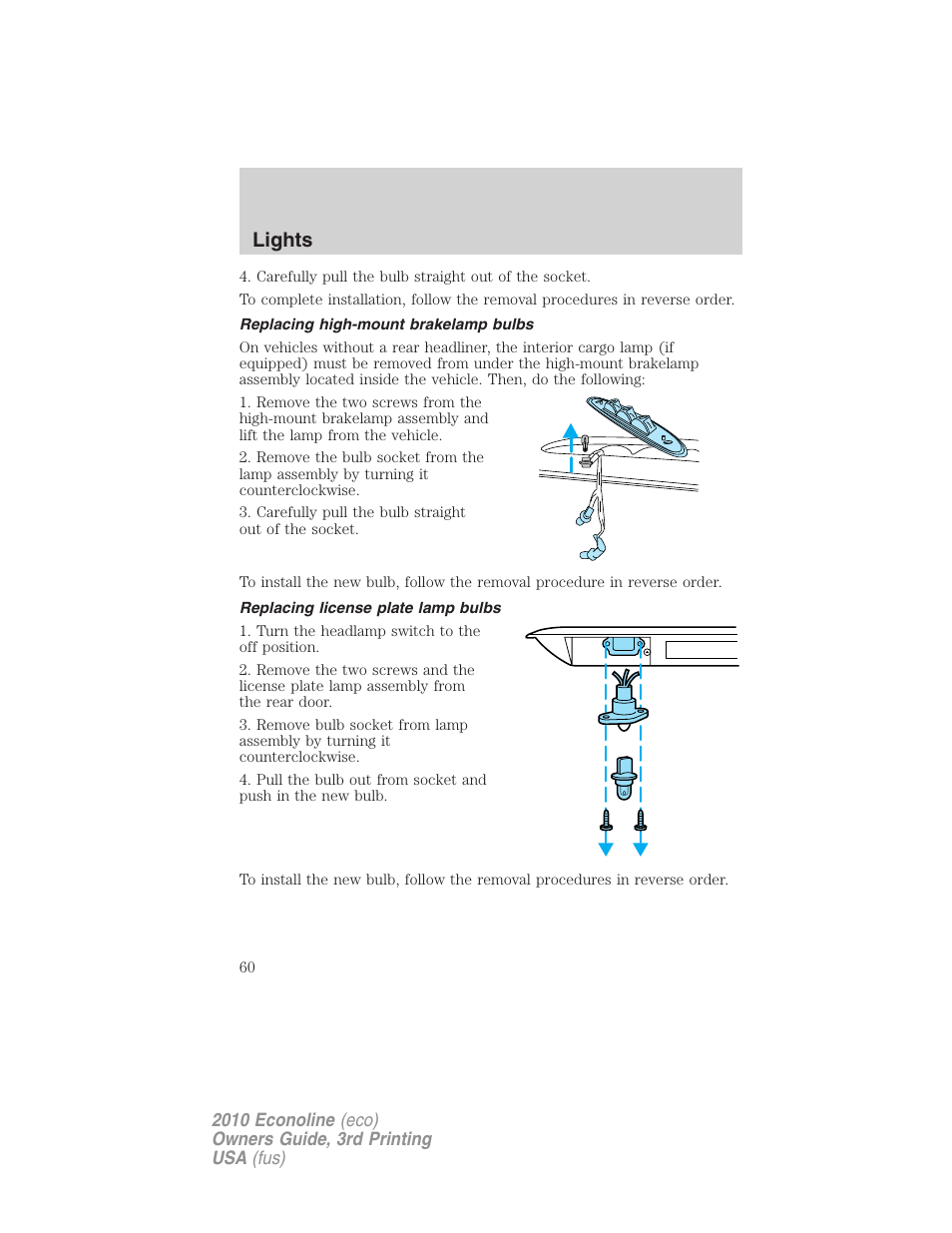 Replacing high-mount brakelamp bulbs, Replacing license plate lamp bulbs, Lights | FORD 2010 E-450 v.3 User Manual | Page 60 / 327