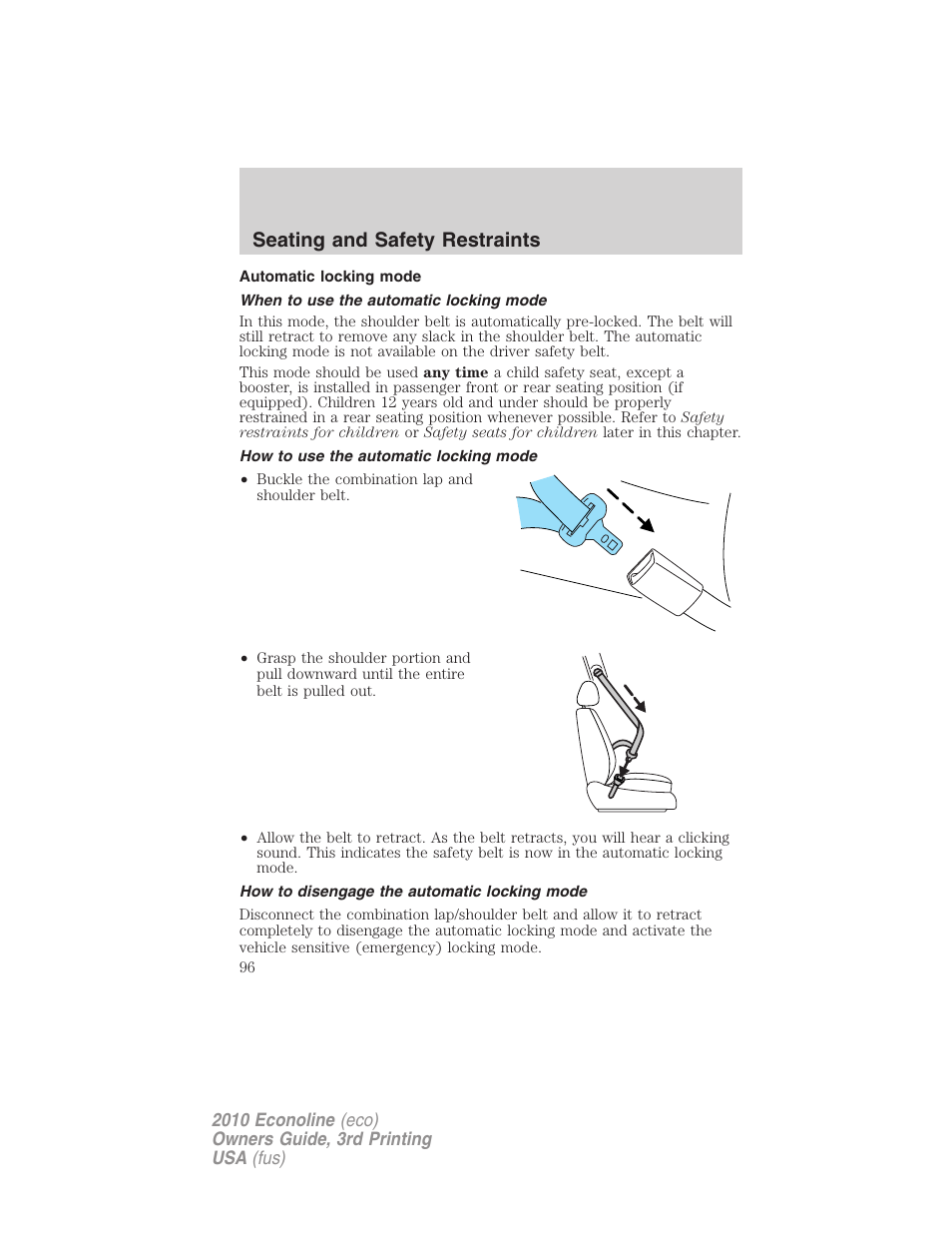 Automatic locking mode, When to use the automatic locking mode, How to use the automatic locking mode | How to disengage the automatic locking mode, Seating and safety restraints | FORD 2010 E-450 v.3 User Manual | Page 96 / 327