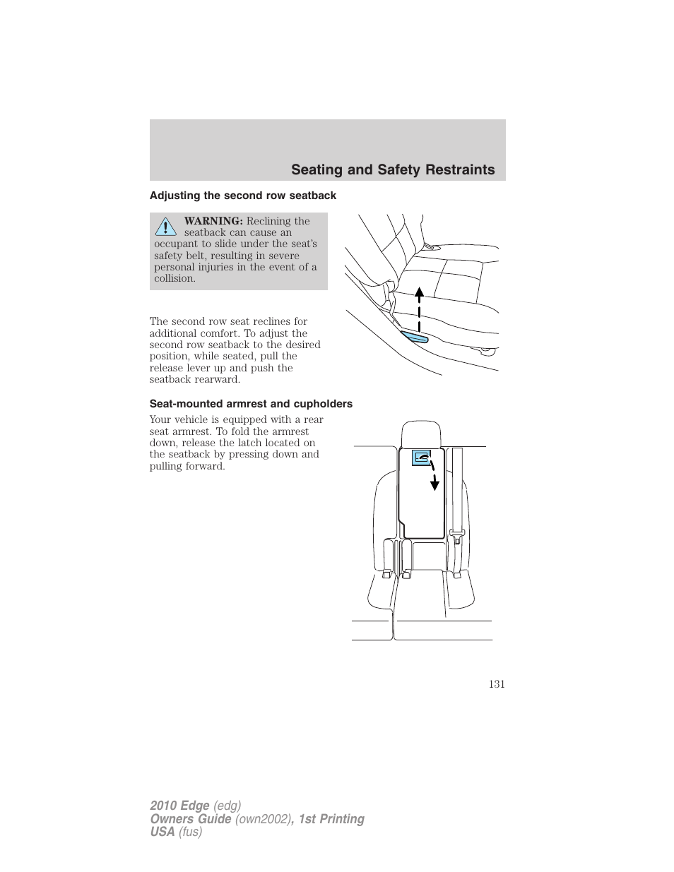 Adjusting the second row seatback, Seat-mounted armrest and cupholders, Seating and safety restraints | FORD 2010 Edge v.1 User Manual | Page 131 / 328