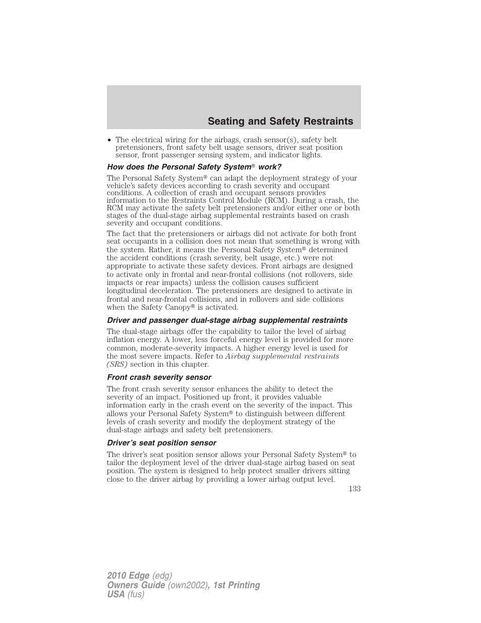 How does the personal safety system work, Front crash severity sensor, Driver’s seat position sensor | Seating and safety restraints | FORD 2010 Edge v.1 User Manual | Page 133 / 328