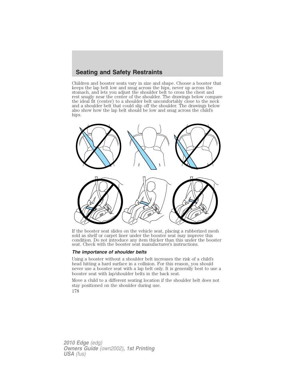 The importance of shoulder belts, Seating and safety restraints | FORD 2010 Edge v.1 User Manual | Page 178 / 328