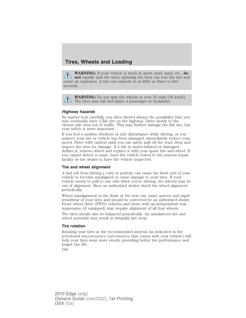 Highway hazards, Tire and wheel alignment, Tire rotation | Tires, wheels and loading | FORD 2010 Edge v.1 User Manual | Page 190 / 328