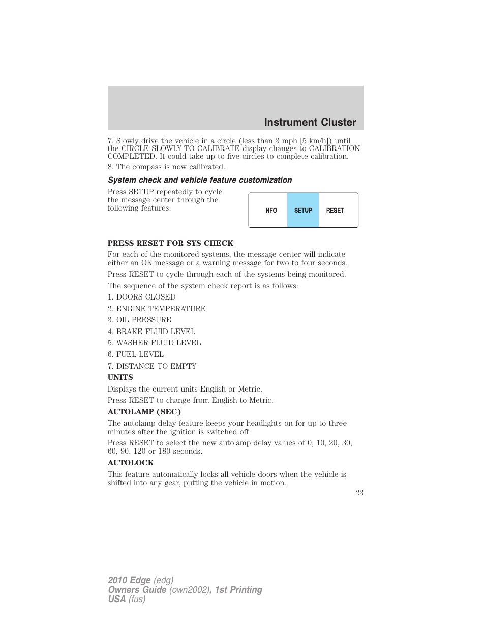 System check and vehicle feature customization, Instrument cluster | FORD 2010 Edge v.1 User Manual | Page 23 / 328