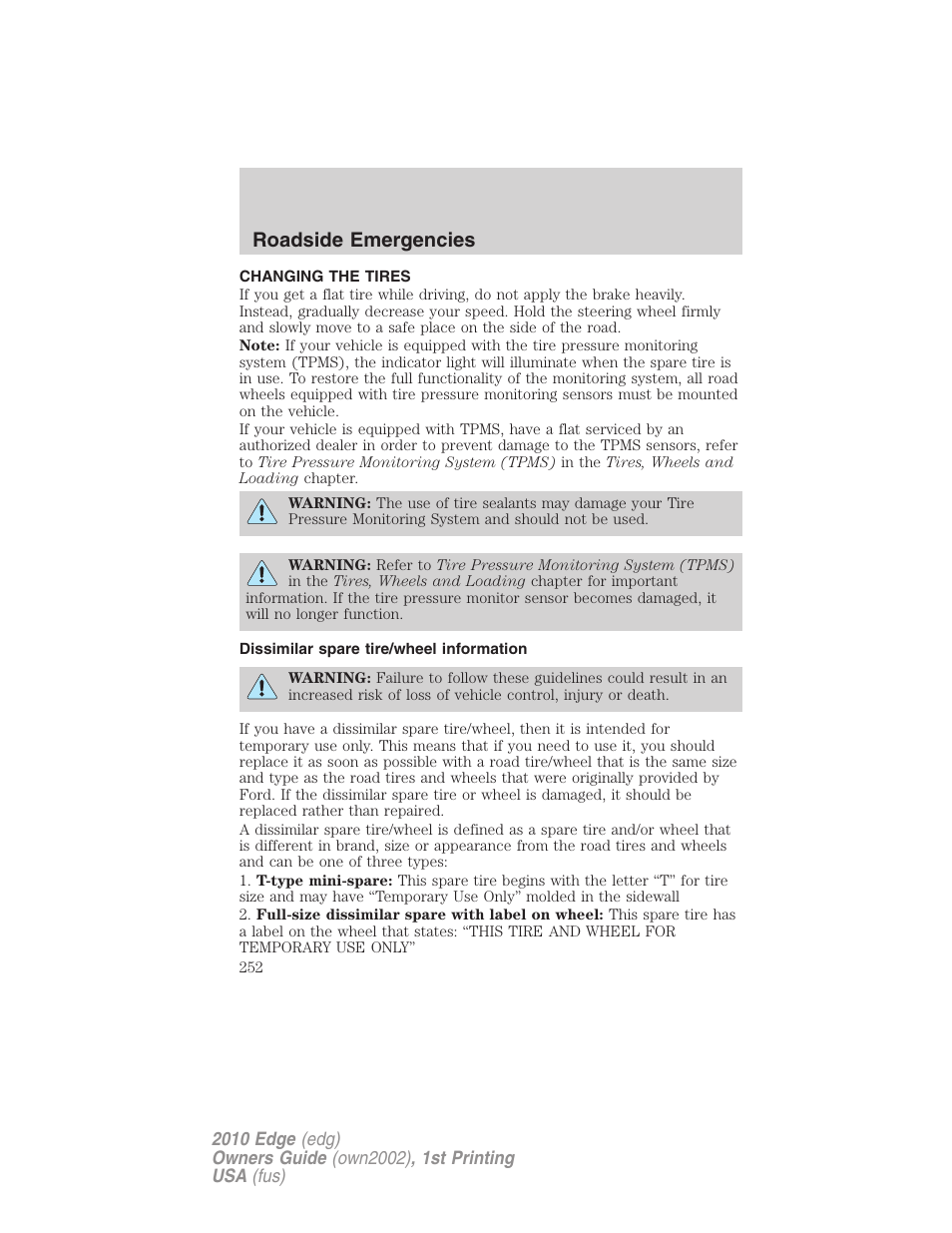 Changing the tires, Dissimilar spare tire/wheel information, Changing tires | Roadside emergencies | FORD 2010 Edge v.1 User Manual | Page 252 / 328