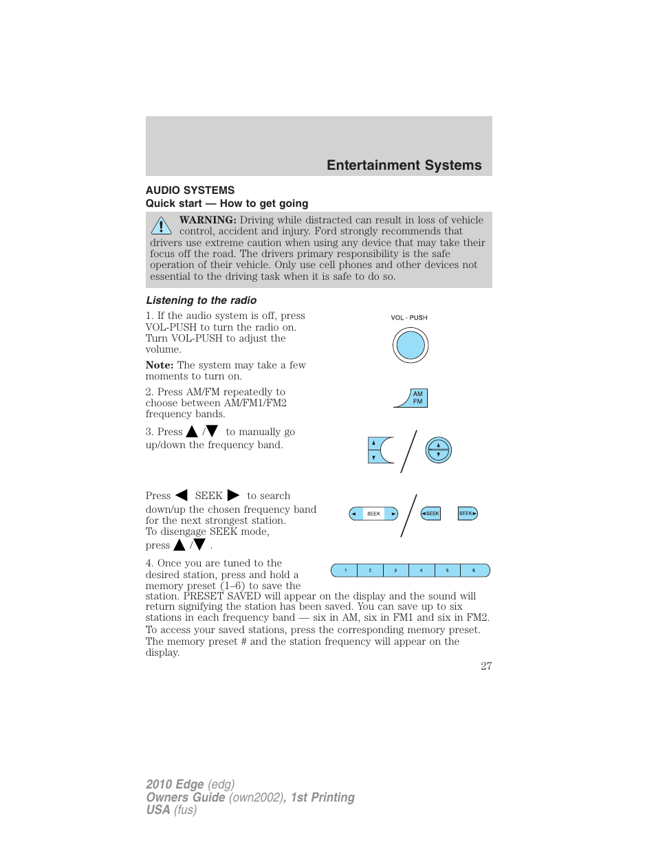 Entertainment systems, Audio systems, Quick start — how to get going | Listening to the radio, How to get going | FORD 2010 Edge v.1 User Manual | Page 27 / 328