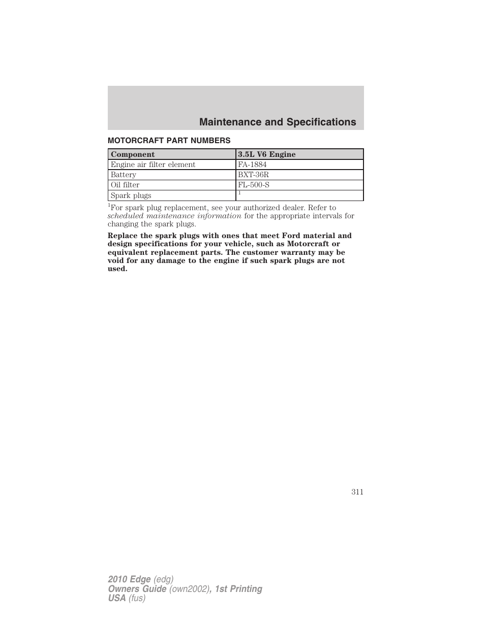 Motorcraft part numbers, Part numbers, Maintenance and specifications | FORD 2010 Edge v.1 User Manual | Page 311 / 328