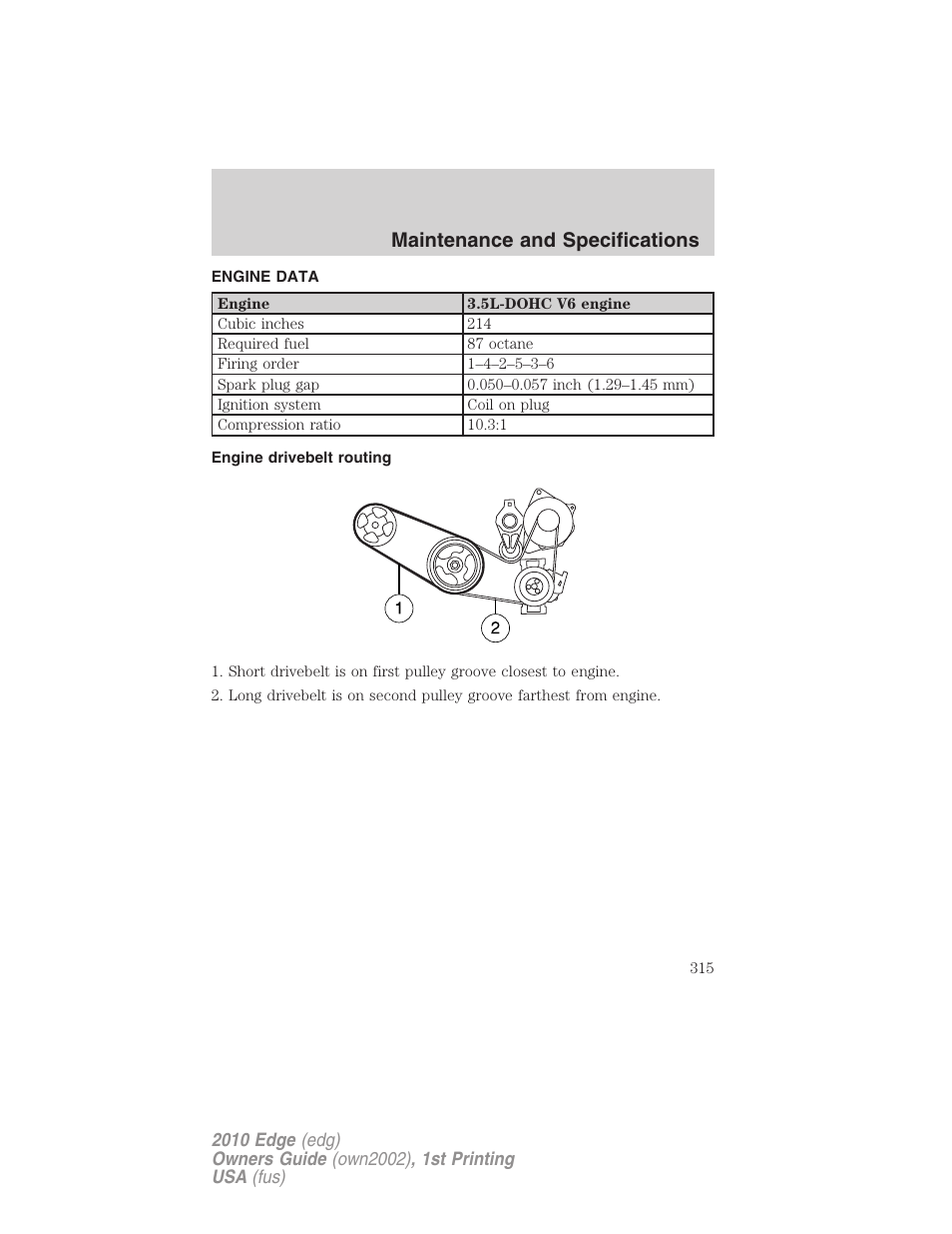 Engine data, Engine drivebelt routing, Maintenance and specifications | FORD 2010 Edge v.1 User Manual | Page 315 / 328