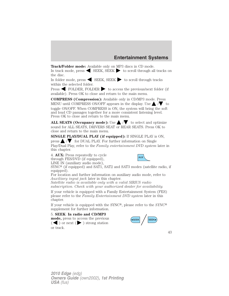 Entertainment systems | FORD 2010 Edge v.1 User Manual | Page 43 / 328