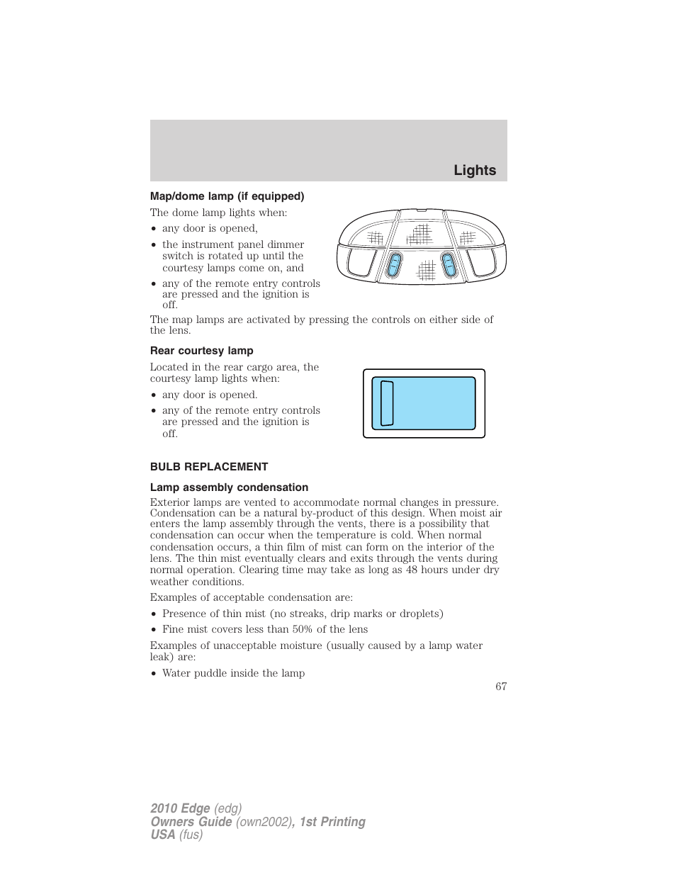 Map/dome lamp (if equipped), Rear courtesy lamp, Bulb replacement | Lamp assembly condensation, Lights | FORD 2010 Edge v.1 User Manual | Page 67 / 328