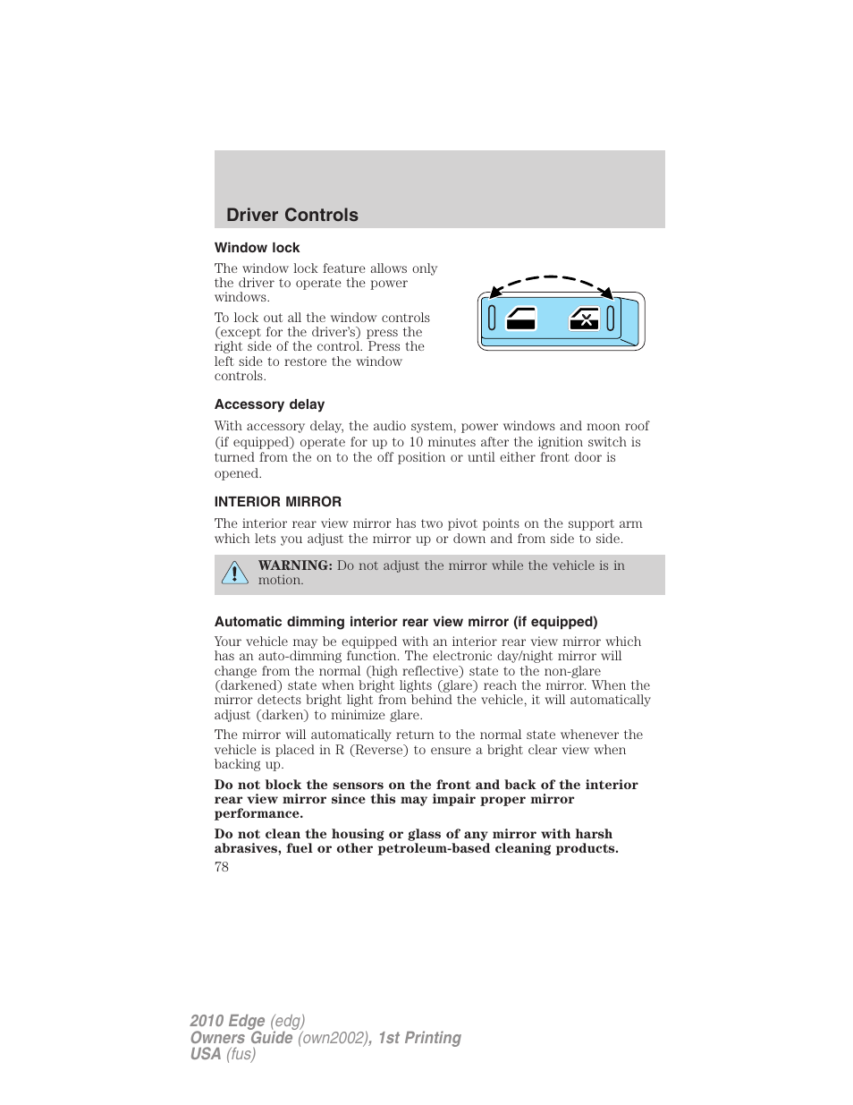 Window lock, Accessory delay, Interior mirror | Mirrors, Driver controls | FORD 2010 Edge v.1 User Manual | Page 78 / 328