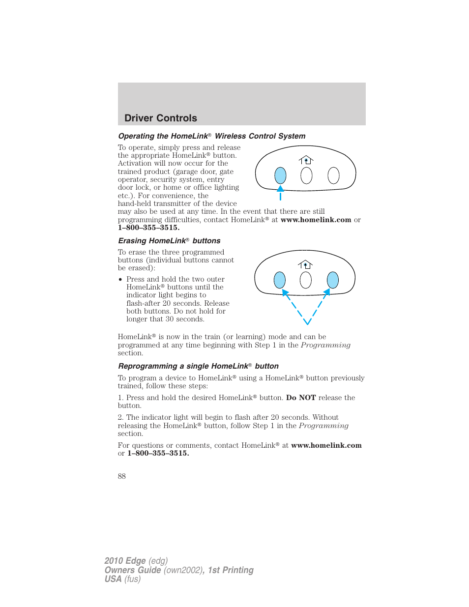 Operating the homelink wireless control system, Erasing homelink buttons, Reprogramming a single homelink button | Driver controls | FORD 2010 Edge v.1 User Manual | Page 88 / 328