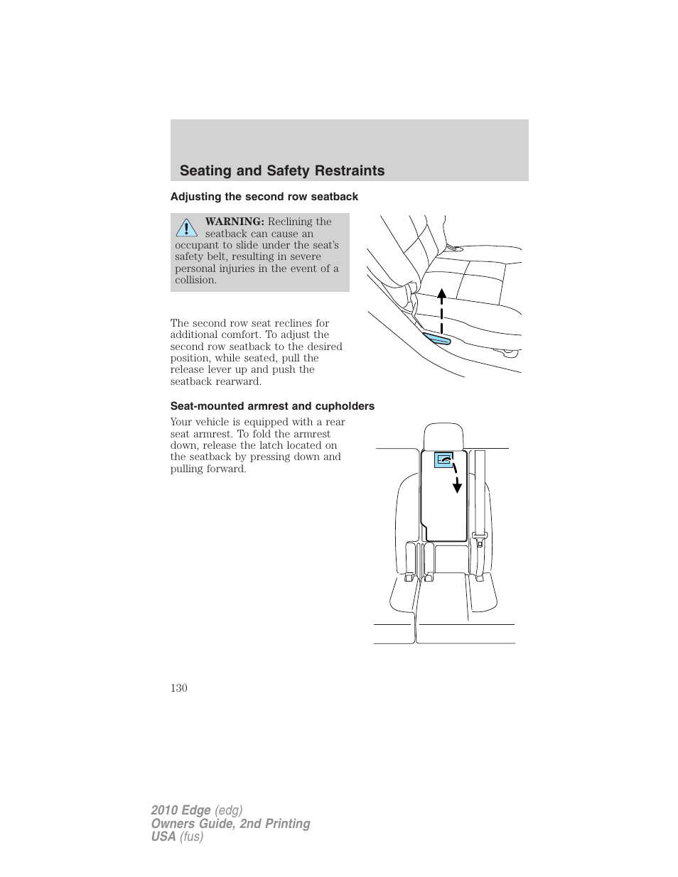 Adjusting the second row seatback, Seat-mounted armrest and cupholders, Seating and safety restraints | FORD 2010 Edge v.2 User Manual | Page 130 / 324