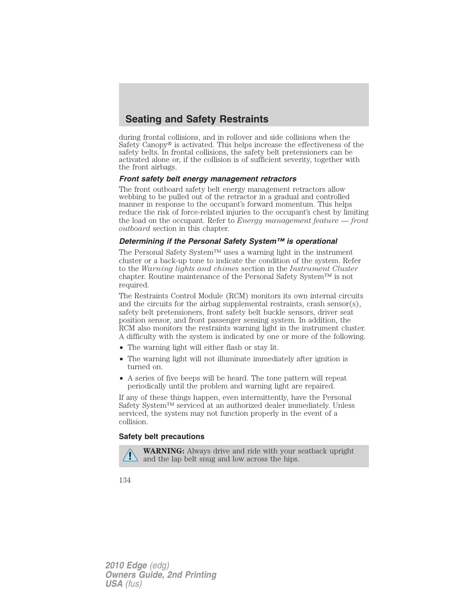 Front safety belt energy management retractors, Safety belt precautions, Seating and safety restraints | FORD 2010 Edge v.2 User Manual | Page 134 / 324